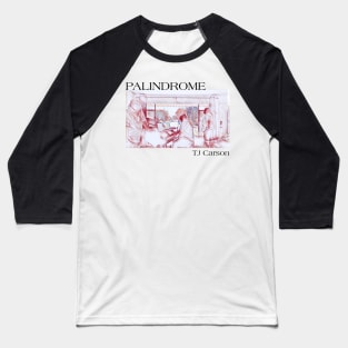 Palidrome Red Drawn (Black Text) Baseball T-Shirt